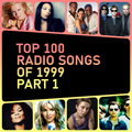 Top 100 Radio Songs of 1999 (Part 1)