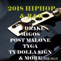 2018 R&B & HIPHOP ft DRAKE,MIGOS,POST MALONE,TYGA,TY DOLLA SIGN & MORE