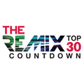 Remix Top 30 Countdown 8/04/2018