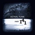 Astral Funk pt.141 (20-05-2019)
