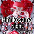 Himikosama Night   【80'S　Pops】2019.07.06
