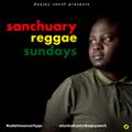 Deejay Sanch - Sanchuary Reggae Sundays [28th June 2020]