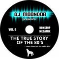 DJ Moondog The True Story Of The 80's 6