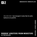 Robbin Lobsters from Mobsters w/ Tom Boogizm - 13th September 2020