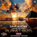 Planet Ibiza - Live Set from The Magic Wave / Thailand with Dava Di Toma 08.12.2017 #2