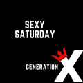 Sexy Saturday DJ Andre Generation X 21 August 2021