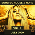 Soulful House & More July 2020 Vol 1
