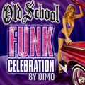 Old School Funk Celebration  '' D.F.P Art Work  Mix ''   Session :  01/2019