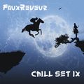 FauxReveur - Chill Set IX