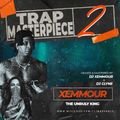 Trap masterpiece 2 mixtape by dj xemmour and dj clyne