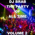 DJ Brab - The Party Of All Time Megamix Vol 2 (Section DJ Brab)