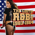 THE LOST R&B HITS 1983-1984