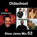 Old School Slow Jams 53 (R Kelly, New Edition, Boys II Men, Kenny G, Michael Bolton, Johnny Gill)