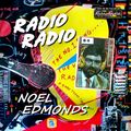 Radio Radio - Noel Edmonds