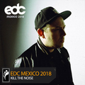 Kill the Noise – EDC Mexico 2018 Mix