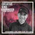 Establishing a Loyal Music Scene with Jason Carpenter | The Creative Kind Show