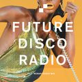 Future Disco Radio - 073 - Maxi Meraki Guest Mix