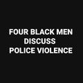 If a Cop Hits you, what would you do? We Act Radio: hosts a conversation about Police Violence