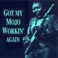 GOT MY MOJO WORKING Vol 2, feat Chuck Berry, Muddy Waters, Howlin' Wolf, Willie Dixon, Memphis Slim