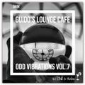 Guido's Lounge Cafe Broadcast 0484 Odd Vibrations Vol.7 (20210611)