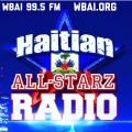 HAITIAN ALL-STARZ RADIO - WBAI 99.5 FM - EPISODE #204 - HARD HITTIN HARRY