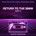 Return to The 2000 Part. 2. mixed by Steewee Gee (2017)