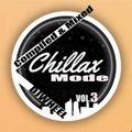 ChillaX Mode Vol.3
