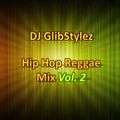 DJ GlibStylez - Hip Hop Reggae Mix Vol.2