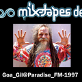 GOA GIL Mix @ Paradise_FM-1997 Live on evosonic radio dj-set / interview