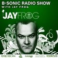 B-SONIC RADIO SHOW #334 by Jay Frog