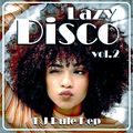 Lazy Disco vol.2 Reloaded