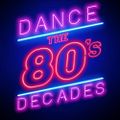 Dance Decades - The 80's