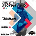 Soul Of The Underground with Stolen (SL) | EP061 | Resident Mix