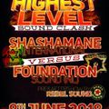 Highest Level Clash - Shashamane v Foundation Sound@ Club Neimandsland Hanover Germany 8.6.2018
