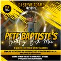 DJ Steve Adams Presents... Pete Baptiste's Birthday Bash Mix Jan 2024