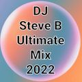 DJ Steve B Ultimate Mix 2022