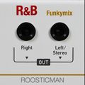 R&B Funkymix - Roosticman