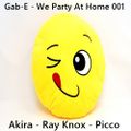We Party At Home 001 mixed By Gab-E (2021) 2021-02-13