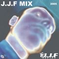 J.J.F Mix 2005