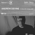 Delhi - Derry: Electronic Connections - Andrew Devine [05-03-2021]