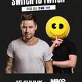 Le Shuuk & Mike Candys Switch to Twitch 08.10.2021