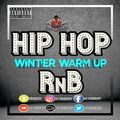 HIP HOP & RnB ( WINTER WARM UP MIX ) @DJTICKZZY
