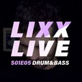 Lixx/LIVE - S01E05 - Drum&Bass