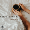 Chillout Café Vol. 3
