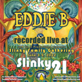 Eddie B - Live at Slinky 21 - 060322