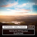 TAPROBANE TUNES PODCAST 047 - NICOLAS PITTALUGA X DJ JEROME