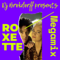 Roxette Megamix