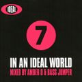 In An Ideal World 7 - Amber D Mix