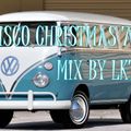 DISCO CHRISTMAS 2021 MIX BY LKT 12-12-2021