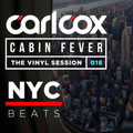 Carl Cox's Cabin Fever - Episode 18 - NYC Beats